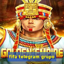 fifa telegram grupo